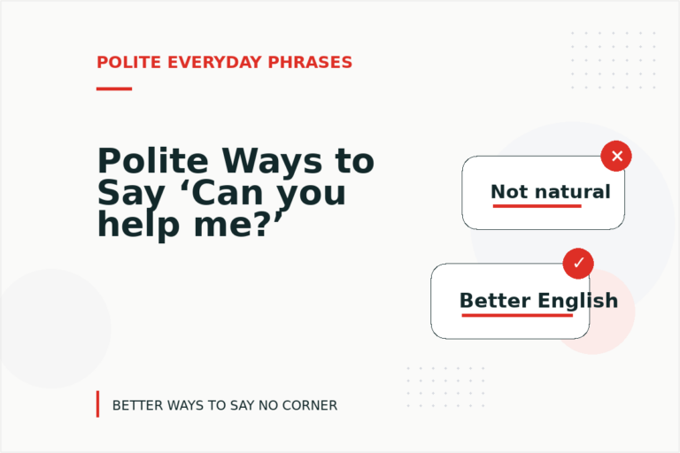 Polite Ways to Say ‘Can you help me?’