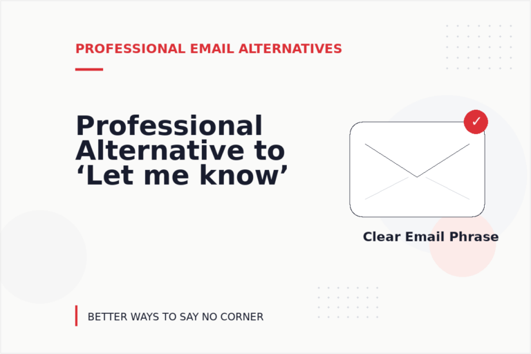 Professional Alternative to ‘Let me know’ Professional Alternative to ‘Let me know’